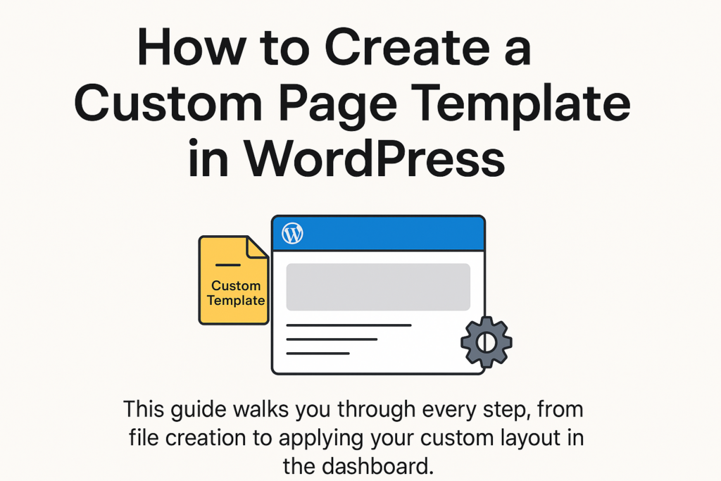 How to Create a WordPress Custom Page Template