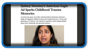Sydney Sweeney’s American Eagle Ad Sparks Childhood Trauma Memories.