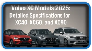 Volvo XC Models Specifications for XC40 XC60 and XC90 (2025)