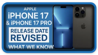 Apple iPhone 17 Release Date Revised What We Know