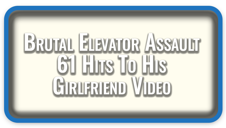 Brutal Elevator Assault 61 hits to his girlfriend Video