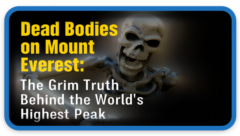 Dead Bodies on Mount Everest
