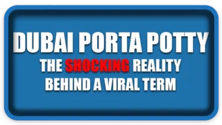 Dubai Porta Potty The Shocking Reality Behind a Viral Term
