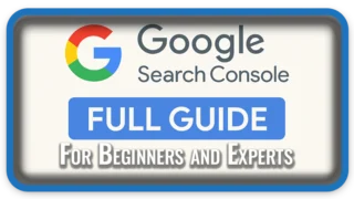 Google Search Console Full Guide For Beginners and Experts