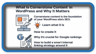 How To Use and What Is Cornerstone Content in WordPress