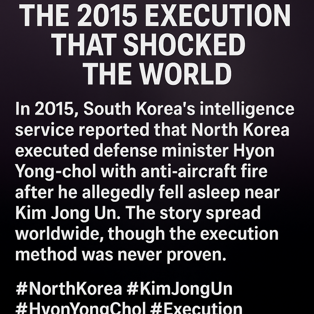 Hyon Yong-chol The 2015 Execution That Shocked the World