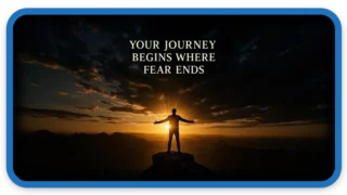 Life Begins When Fear Ends