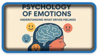 Psychology of Emotions Understanding What Drives Feelings