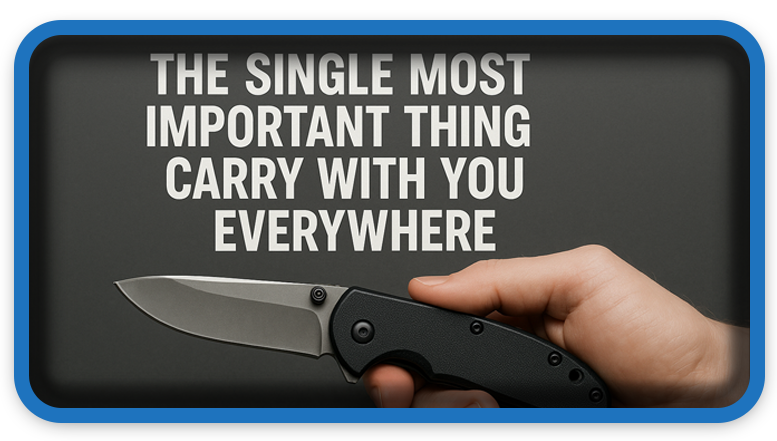 The Most Important Thing to Carry at All Times