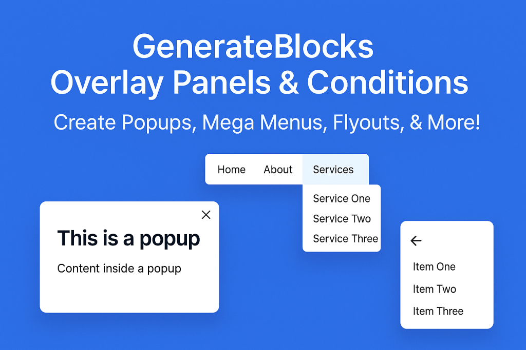 What Are Overlay Panels in GenerateBlocks