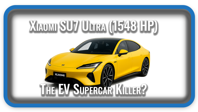 Xiaomi SU7 Ultra 1548 HP The EV Supercar Killer