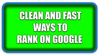 Clean and Fast Ways to Rank on Google Proven SEO Methods