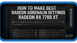 How To Make Best Radeon Adrenalin Settings RX 7700 XT