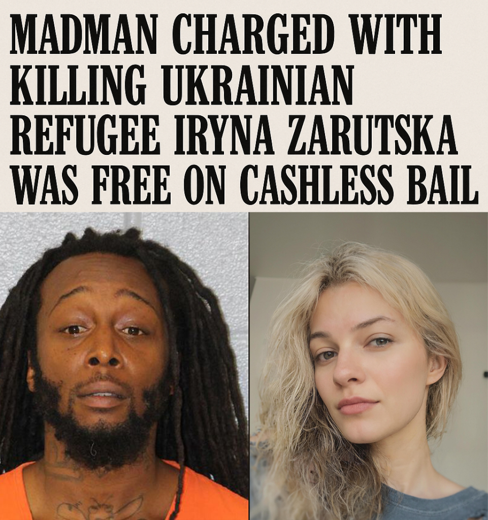 Madman Killing Iryna Zarutska Was Free on Cashless Bail