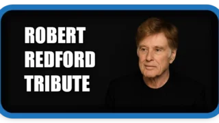 Robert Redford Tribute Actor, Director Remembered at 89