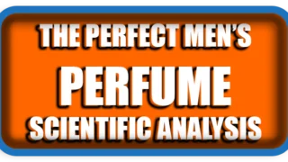 The Perfect Men’s Perfume Scientific Analysis