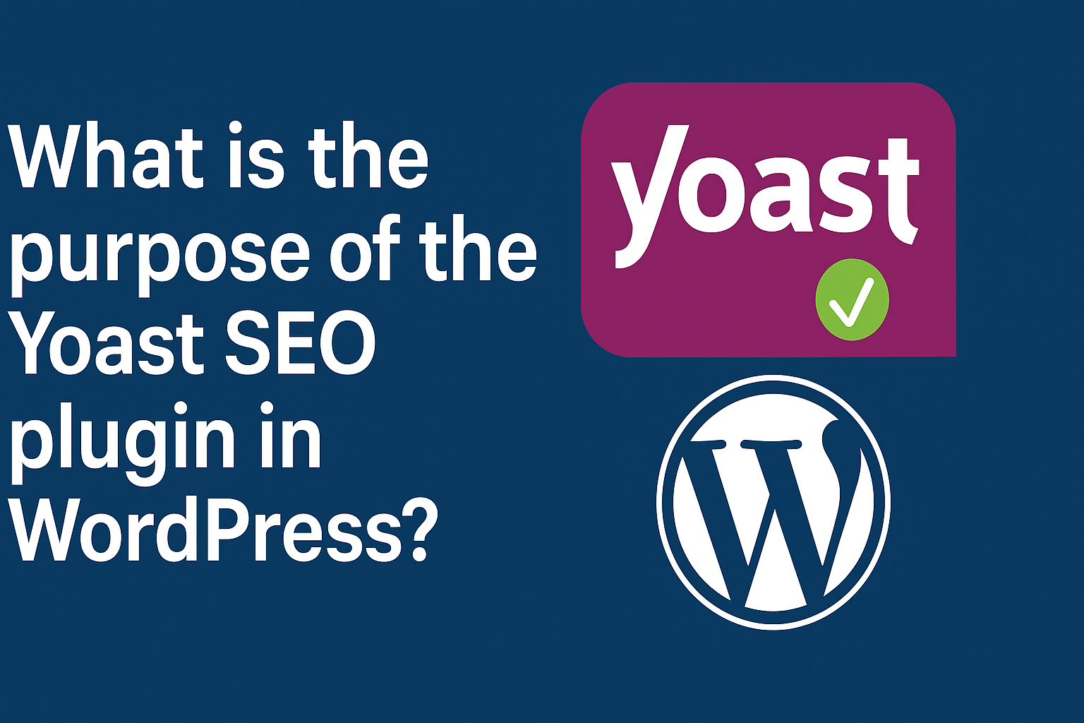 What is the Purpose of the Yoast SEO Plugin in WordPress