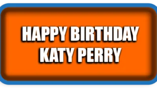 Happy Birthday Katy Perry – The Pop Queen Who Keeps Shining Brighter