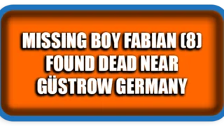 Missing Boy Fabian (8) Found Dead Near Güstrow Germany
