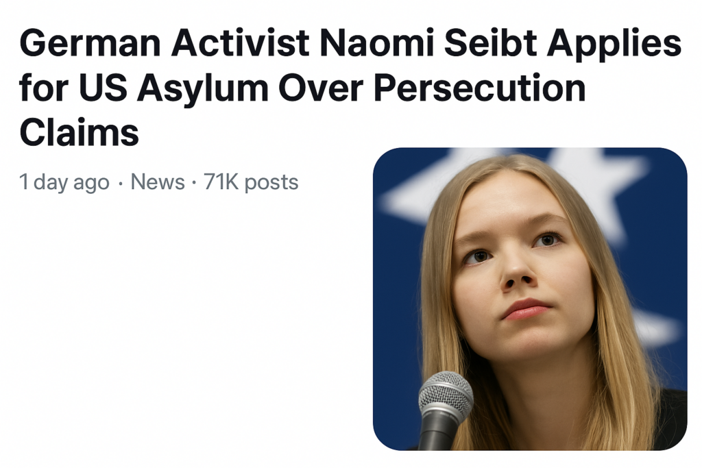 Naomi Seibt Asylum Application