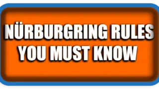 Nürburgring Rules You Must Know Before Hitting the Green Hell
