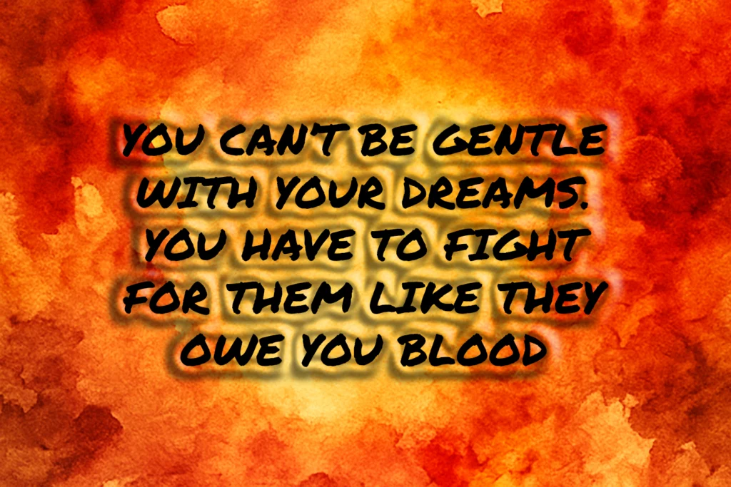 motivation You have to fight