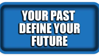 Your past define your future?