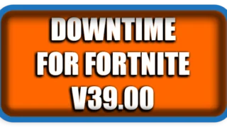 Downtime for Fortnite v39.00 Update