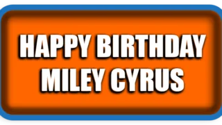 Happy Birthday Miley Cyrus