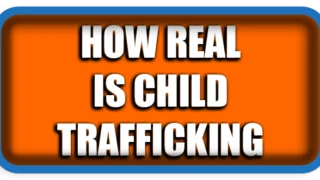 How Real Is Child Trafficking