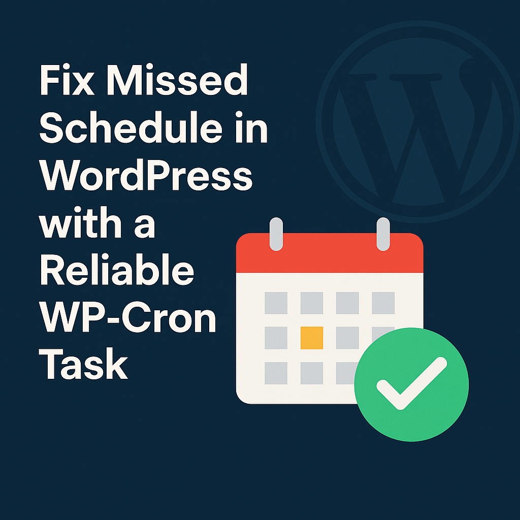 How To Fix Missed Schedule in WordPress with a Reliable WP-Cron Task