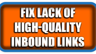 Lack of High-Quality Inbound Links
