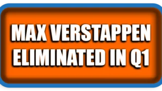 Max Verstappen Eliminated in Q1 for the First Time Since 2021