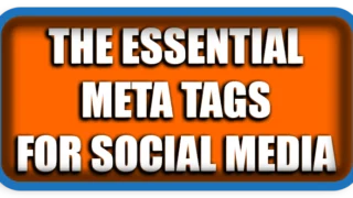 The Essential Meta Tags for Social Media