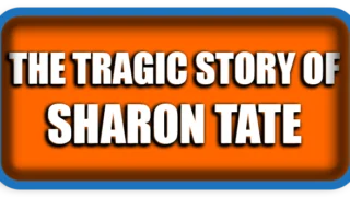 The Tragic Story of Sharon Tate