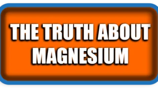 The Truth About Magnesium