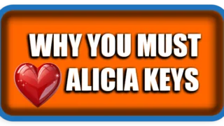 Why You Must Love Alicia Keys