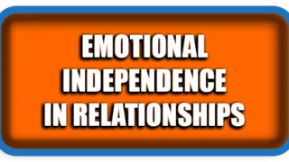 Emotional Independence in Relationships: A Hard Truth About Letting Go