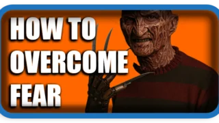 How To Overcome Fear
