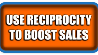Sales Psychology: Use Reciprocity to Boost Sales