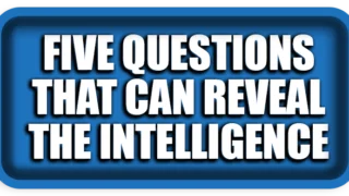 Five Questions That Can Reveal the Intelligence Level of the Person in Front of You