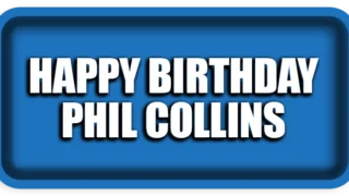 Happy Birthday Phil Collins