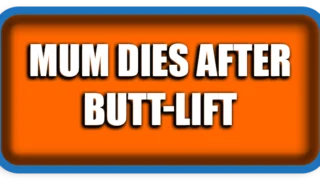 Mum Dies After £4,600 Butt-Lift