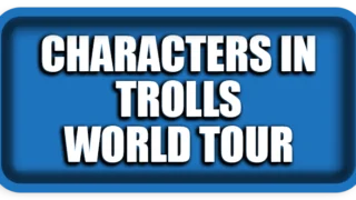 Top 10 Most Loved Characters in Trolls World Tour