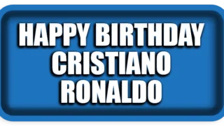 Happy Birthday Cristiano Ronaldo