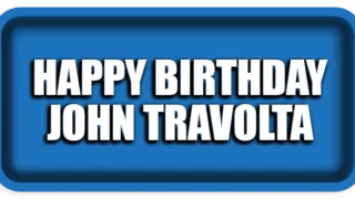 Happy Birthday John Travolta