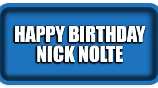 Happy Birthday Nick Nolte