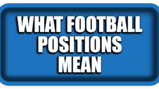 What Football Positions Mean RB, ST, CM and All Roles