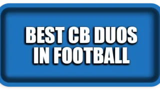 Top 5 Best CB Duos in Football (Ultimate Defensive Partnerships)