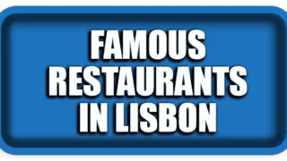 Top Famous Restaurants in Lisbon: A Royal Dining Experience